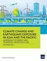 Climate Change and Earthquake Exposure in Asia and the Pacific - Asian Development Bank - 9789292699758