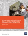 Integrity Risks and Red Flags in Education Projects - Asian Development Bank - 9789292699895