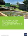 Pollution Control Technologies for Small-Scale Operations - Asian Development Bank - 9789292705381