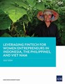 Leveraging Fintech for Women Entrepreneurs in Indonesia, the Philippines, and Viet Nam - Asian Development Bank - 9789292707279