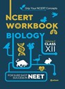 Ncert Workbook Biology Volume 2 Class 12 - Sanubia Saleem ; Kavita Thareja - 9789325294028