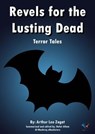 Revels for the Lusting Dead - Arthur Leo Zagat - 9789344314561