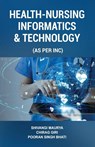Health-Nursing Informatics & Technology - Shivangi Maurya ; Chirag Giri ; Pooran Singh Bhati - 9789348037107
