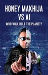 Honey Makhija vs AI - Honey Makhija - 9789348037206
