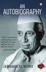An Autobiography - Jawaharlal Nehru - 9789348572202