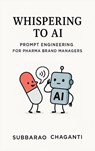 Whispering to AI - Subba Rao Chaganti - 9789349562431