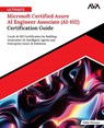 Ultimate Microsoft Certified Azure AI Engineer Associate (AI-102) Certification Guide - Pablo Piovano - 9789349887176