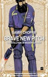 Brave New Pitch - Samir Chopra - 9789350299272