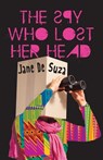 The Spy Who Lost Her Head - Jane De Suza - 9789350299890