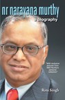 Nr Narayana Murthy - a Biography - Ritu Singh - 9789350641293