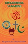 Dharma Vahini - Bhagawan Sri Sathya Sai Baba - 9789350691595