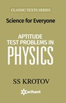 Aptitude Test Problems in Physics - Ss Krotov - 9789350941447