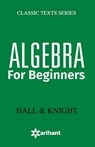 Algebra for Beginners - Hall ; Knight - 9789350943205