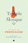 The Temple and The Mosque - The Best Of Premchand - Rakhshanda Jalil - 9789351160458