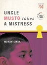 Uncle Musto Takes a Mistress - Mohan Sikka - 9789351361312