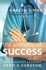 The Anatomy of Success - Dr Rakesh Sinha - 9789351364870