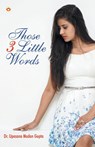 Those 3 Little Words - UNKNOWN - 9789351659006