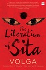 The Liberation of Sita - Volga ; T. Vijay Kumar ; C. Vijayasree - 9789351772491