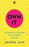 Own It - Aparna Jain - 9789351775270
