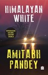 Himalayan White - Amitabh Pandey - 9789351778523