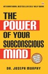 The Power of Your Subconscious Mind - Joseph Murphy - 9789352619634