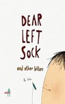 Dear Left Sock and Other Letters - Khushnaz Lala - 9789352641215