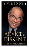 Advice and Dissent - Y.V. Reddy - 9789352643059