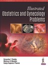 Illustrated Obstetrics and Gynecology Problems - Sireesha Y Reddy ; Melissa D Mendez ; Sanja Kupesic Plavsic - 9789352704958