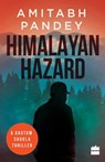 Himalayan Hazard - Amitabh Pandey - 9789352772667