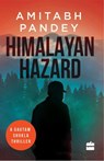 Himalayan Hazard - Amitabh Pandey - 9789352772674
