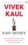 Easy Money - Vivek Kaul - 9789352777549