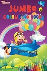 Jumbo Colouring Book 3 for 4 to 8 years old Kids Best Gift to Children for Drawing, Coloring and Painting - Priyanka Verma - 9789352960781
