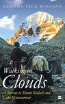 Walking in Clouds - Kavitha Yaga Buggana - 9789353024796