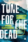 Tune for the Dead - Debashish Irengbam ; Anshul Vijayvargiya - 9789353029623