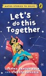 Let's Do This Together - Lubaina Bandukwala ; Vineeta Kanoria - 9789353056124