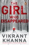 The Girl Who Disappeared - Vikrant Khanna - 9789353057732