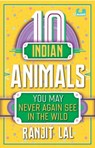 10 Indian Animals - Ranjit Lal - 9789353058760