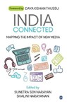 India Connected: Mapping the Impact of New Media - Narayan - 9789353288372