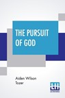 The Pursuit Of God - Aiden Wilson Tozer - 9789353364076