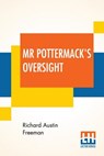 Mr Pottermack's Oversight - Richard Austin Freeman - 9789353366513