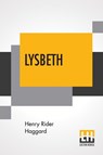 Lysbeth - Sir H Rider Haggard - 9789353425418
