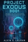 Project Exodus 3001 - Alvin E. Lauran - 9789353534509