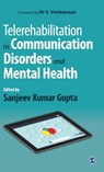Telerehabilitation in Communication Disorders and Mental Health - GUPTA,  Sanjeev Kumar - 9789353882778