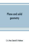 Plane and solid geometry - C A Hart ; Daniel D Feldman - 9789353891695