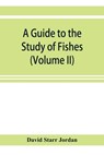 A guide to the study of fishes (Volume II) - David Starr Jordan - 9789353921750