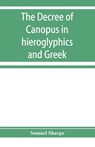 The decree of Canopus in hieroglyphics and Greek - Samuel Sharpe - 9789353928292