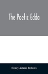 The poetic Edda - ADAMS BELLOWS,  Henry - 9789354029974