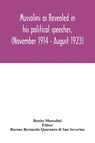 Mussolini as revealed in his political speeches, (November 1914 - August 1923) - Benito Mussolini - 9789354031885