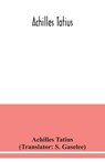 Achilles Tatius - Achilles Tatius - 9789354038525