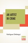 An Artist In Crime - Rodrigues Ottolengui - 9789354200656